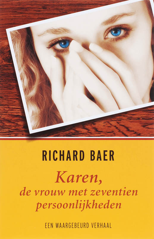 Karen, de vrouw met zeventien persoonlijkheden - R. Baer